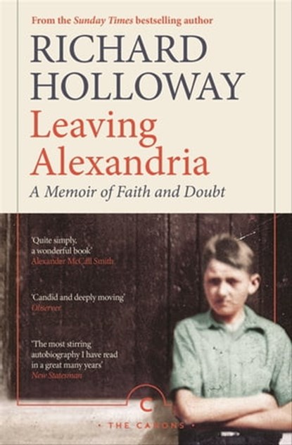 Leaving Alexandria, Richard Holloway - Ebook - 9780857860750