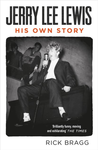 Jerry Lee Lewis, Rick Bragg - Paperback - 9780857861597