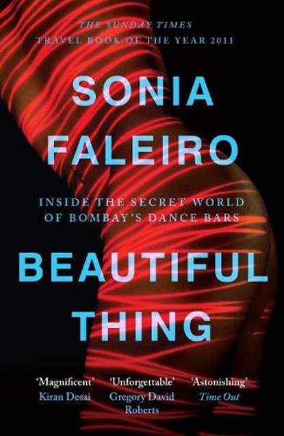 Beautiful Thing, Sonia Faleiro - Paperback - 9780857861702