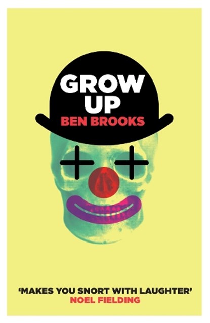 Grow Up, Ben Brooks - Paperback - 9780857861870