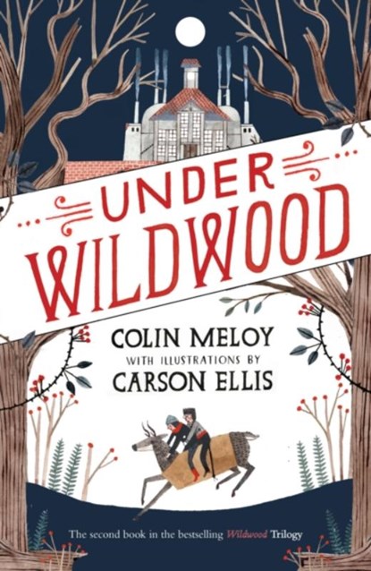 Under Wildwood, Colin Meloy - Paperback - 9780857863287