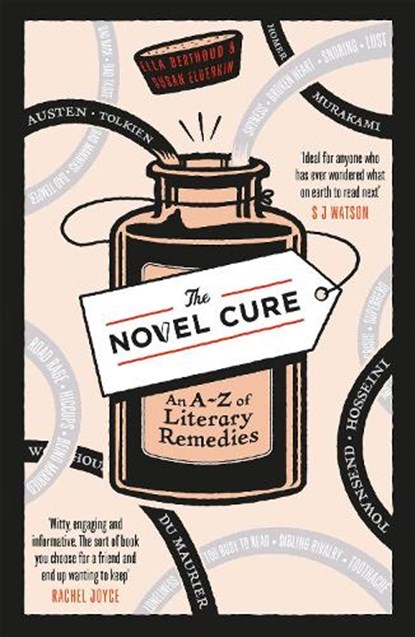 The Novel Cure, Ella Berthoud ; Susan Elderkin - Paperback - 9780857864215
