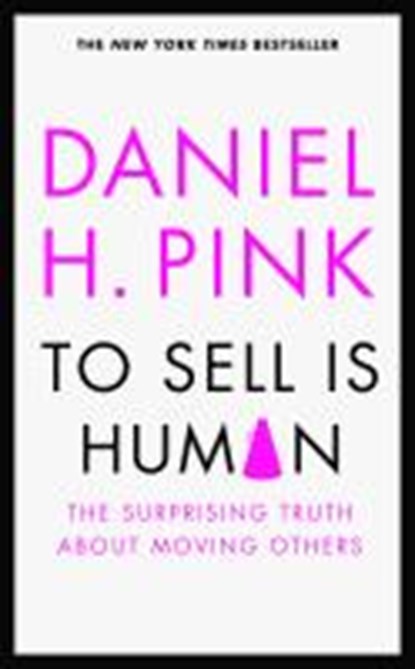 To sell is human, Pink d - Paperback - 9780857867186