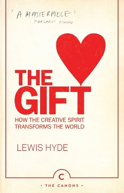The Gift, Lewis Hyde - Paperback - 9780857868473
