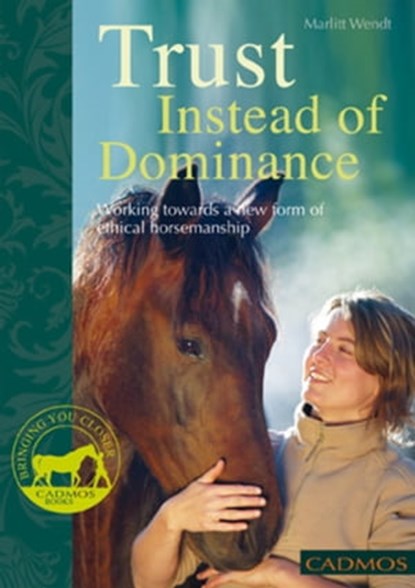 Trust Instead of Dominance, Marlitt Wendt - Ebook - 9780857886040