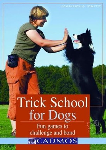 Trick School for Dogs, Manuela Zaitz - Ebook - 9780857886286