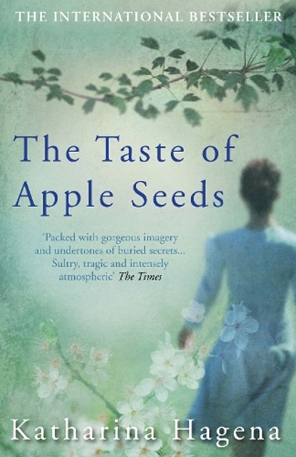 The Taste of Apple Seeds, Katharina Hagena - Paperback - 9780857891006