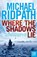 Fire and Ice 01. Where the Shadows Lie, Ridpath, Michael - Paperback - 9780857891501