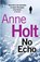 No Echo, Anne Holt - Paperback - 9780857892300