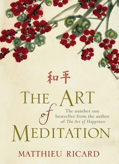 The Art of Meditation, Matthieu Ricard - Paperback - 9780857892744