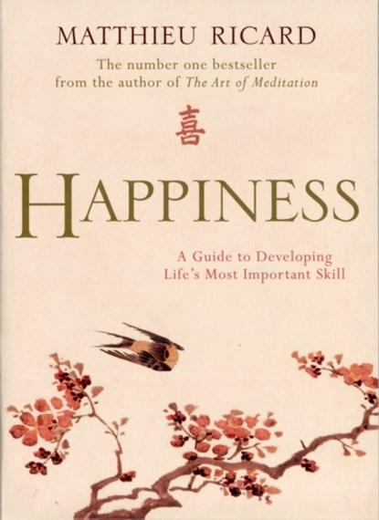 Happiness, Matthieu Ricard - Paperback - 9780857899309