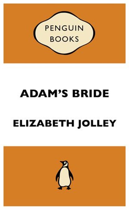 Adam's Bride, Elizabeth Jolley - Ebook - 9780857960467
