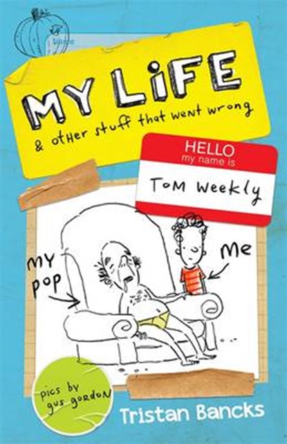My Life & Other Stuff That Went Wrong, BANCKS,  Tristan - Paperback - 9780857980373