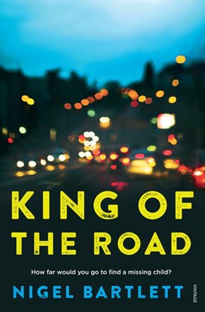 King of the Road, Nigel Bartlett - Ebook - 9780857985415