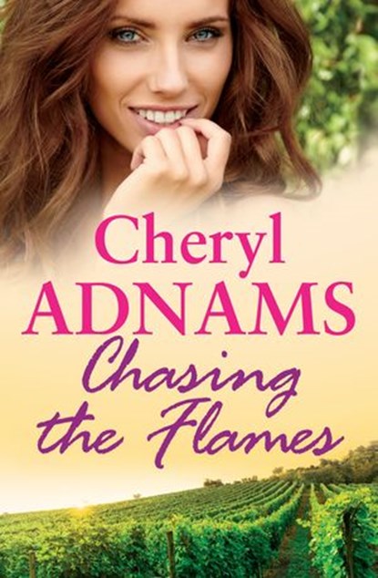 Chasing the Flames, Cheryl Adnams - Ebook - 9780857986269