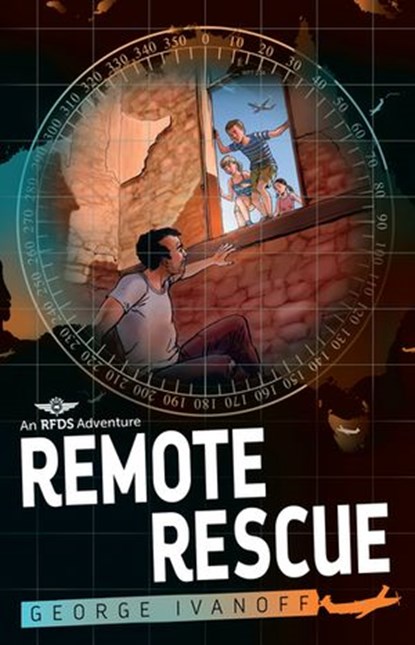 Royal Flying Doctor Service 1: Remote Rescue, George Ivanoff - Ebook - 9780857988775