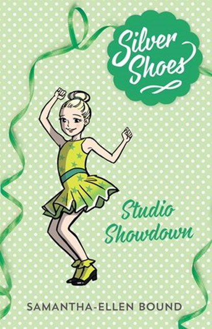 Silver Shoes 8: Studio Showdown, Samantha-Ellen Bound - Ebook - 9780857989109
