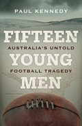 Fifteen Young Men | Paul Kennedy | 