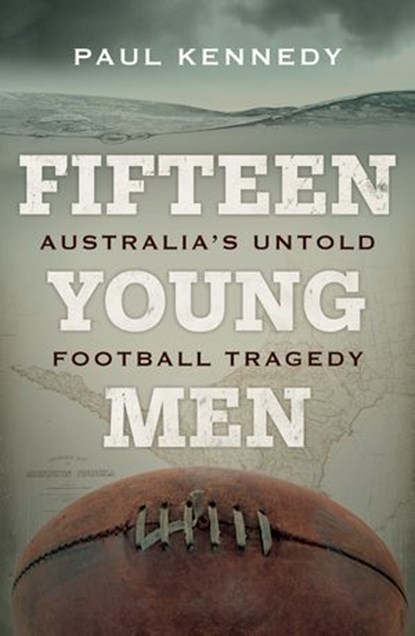 Fifteen Young Men, Paul Kennedy - Ebook - 9780857989833
