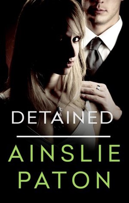Detained, Ainslie Paton - Ebook - 9780857990778