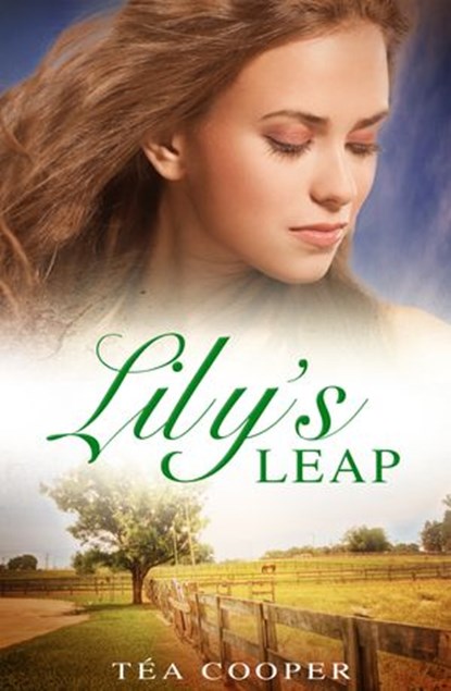 Lily's Leap, Tea Cooper - Ebook - 9780857991713
