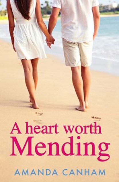 A Heart Worth Mending, Amanda Canham - Ebook - 9780857991881