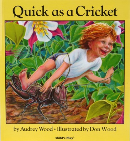 Quick as a Cricket, Audrey Wood - Paperback - 9780859533065