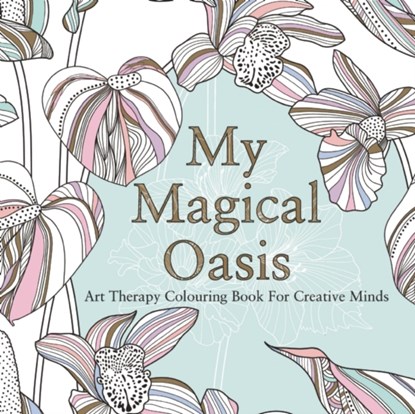 My Magical Oasis, Eglantine de la Fontaine - Paperback - 9780859655354