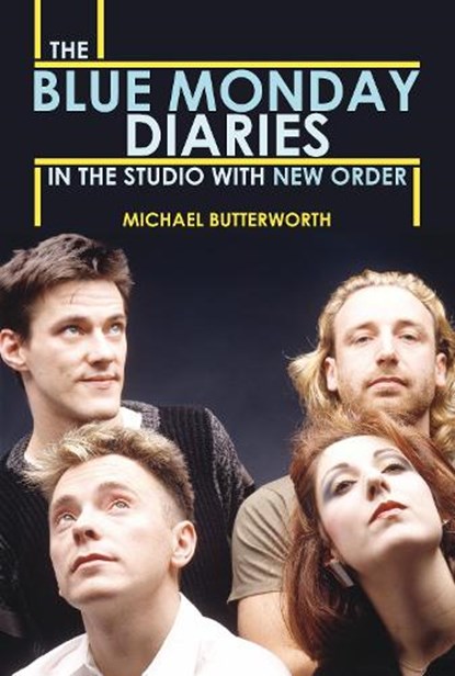 The Blue Monday Diaries, Michael Butterworth - Paperback - 9780859655460
