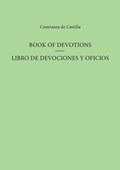 Book Of Devotions/Libro De Devociones Y Oficios | Constanza De Castilla ; Constance L. Wilkins | 