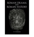 Roman Drama and Roman History | T. P. Wiseman | 