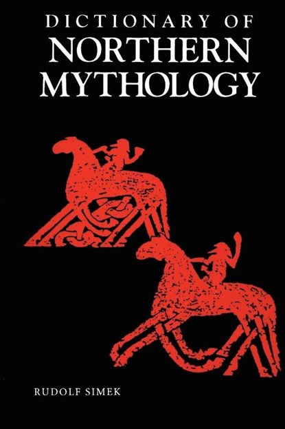 A Dictionary of Northern Mythology, Rudolph Simek - Paperback - 9780859915137