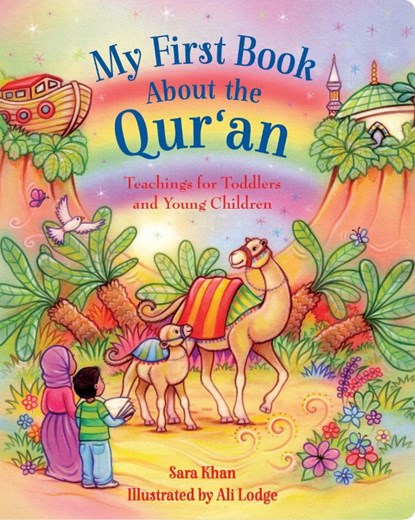 My First Book About the Qur'an, Sara Khan - Gebonden - 9780860376187