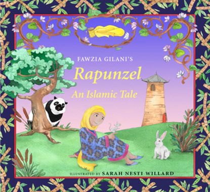 Rapunzel: An Islamic Tale, Fawzia Gilani - Gebonden - 9780860377344
