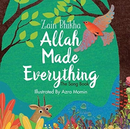 Allah Made Everything, Zain Bhikha - Gebonden - 9780860377702