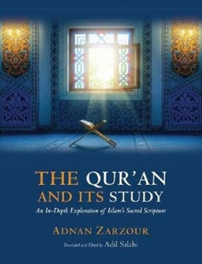 The Qur'an and Its Study, Professor Adnan Zarzour - Paperback - 9780860377801