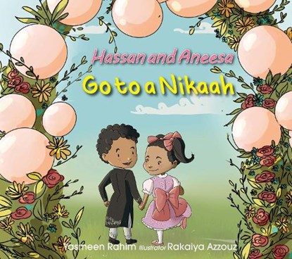 Hassan & Aneesa Go to A Nikaah, Yasmeen Rahim - Paperback - 9780860378716