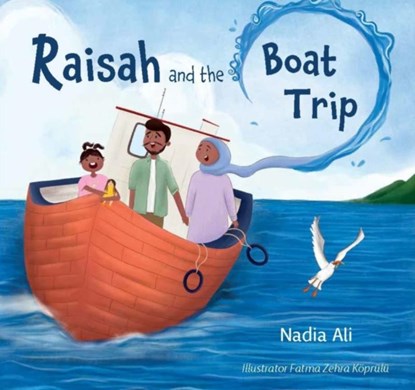 Raisah and the Boat Trip, Nadia Ali - Paperback - 9780860379119