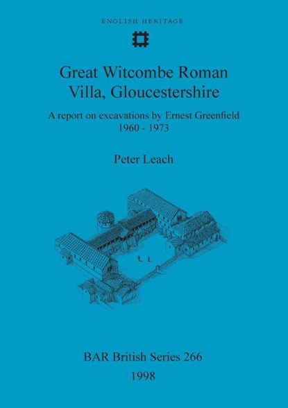 Great Witcombe Roman Villa, Gloucestershire, Lynne Bevan ; Peter Leach ; Trevor Pearson - Paperback - 9780860548799