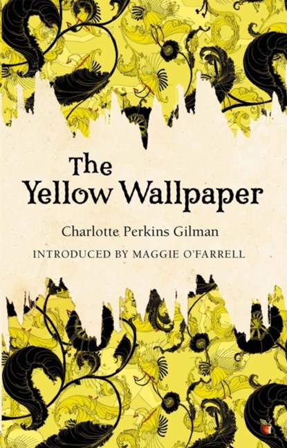 The Yellow Wallpaper, Charlotte Perkins Gilman - Paperback - 9780860682011