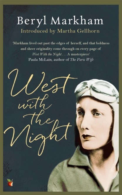 West With The Night, Beryl Markham - Paperback - 9780860685418