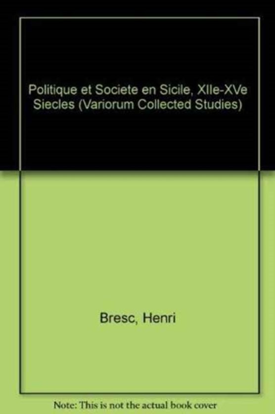 Politique et societe en Sicile, XIIe-XVe siecles