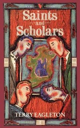Saints and Scholars - Terry Eagleton - 9780860915393