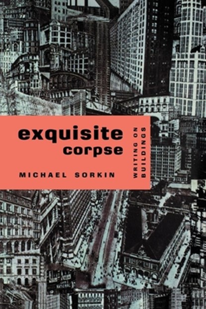 Exquisite Corpse, Michael Sorkin - Paperback - 9780860916871