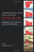 Working Class Politics in Crisis | Leo Panitch | 
