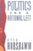 Politics for a Rational Left, Eric Hobsbawm - Paperback - 9780860919582