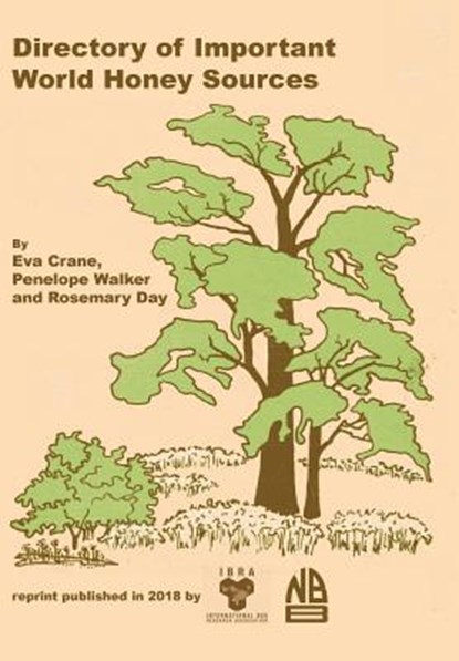 Directory of Important World Honey Sources, Ethel Crane ; Walker ; Day ; International Bee Research Association - Paperback - 9780860981411