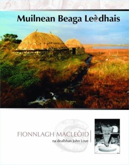 Muilnean Beaga Leodhais, Finlay MacLeod - Gebonden - 9780861523610