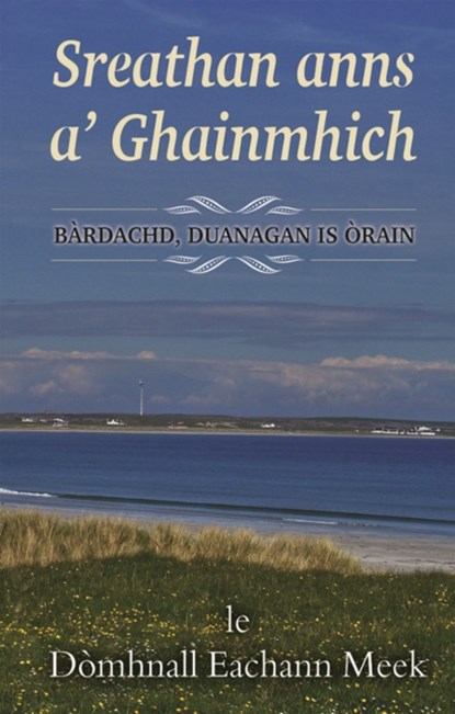 Sreathan Anns A' Ghainmhich, Domhnall Meek - Paperback - 9780861524112