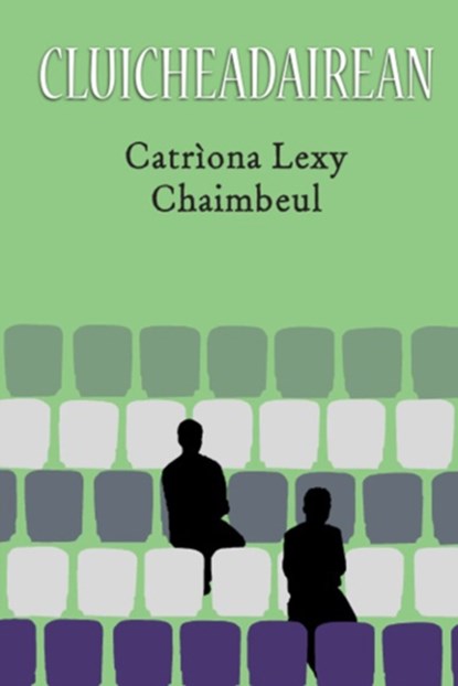 Cluicheadairean, Catriona Lexy Campbell - Paperback - 9780861525461